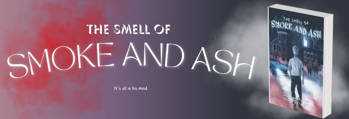 The Smell of Smoke and Ash